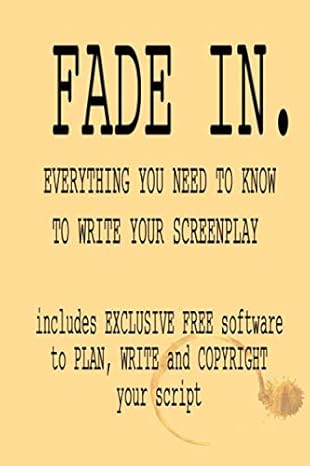 FADE IN: Guide to Screenplay Formatting